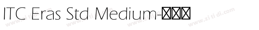 ITC Eras Std Medium字体转换